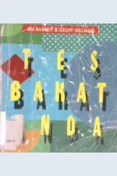 Cover Tes Bakat anda / Jim Barrett, Geoff williams; Alih bahasa, Toto Ananta Darwin-Rasyid