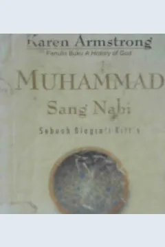 Cover Muhammad sang nabi, :  Sebuah biografi kritis / Karen Armstrong