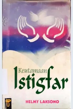 Cover Keutamaan istigfar / Helmy Laksono