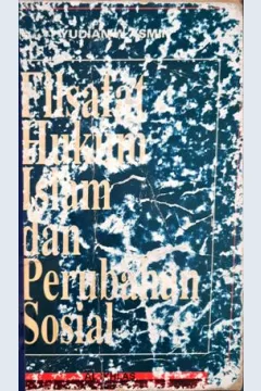 Cover Filsafat hukum Islam dan perubahan sosial / Muhammad Khalid Mas'ud;Penerjemah, Yudian w asmin