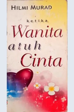 Cover Ketika wanita jatuh cinta, / Hilmi Murad