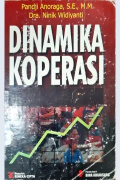 Cover Dinamika koperasi / Panji Anoraga, SE., MM., Dra.  Ninik Widiyanti