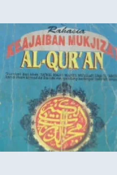 Cover Rahasia keajaiban mukjizat Al-Qur'an, / H. Ahmad Nafi'uddin Hamdan