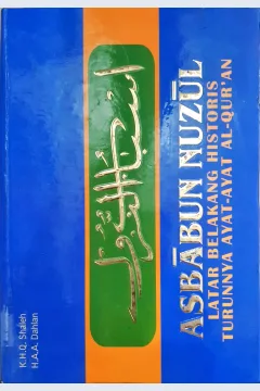 Cover Asbabun Nuzul, Latar belakang historis turunnya ayat-ayat AlQuran, Qamaruddin Shaleh, H.A.A. Dahlan, MD.Dahlan