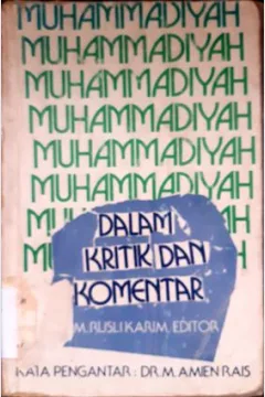 Cover Muhammadiyah dalam kritik dan komentar, / Editor, M.Rusli Karim