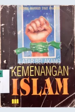 Cover Latar belakang kemenangan Islam / Mahmud Syait Khathab