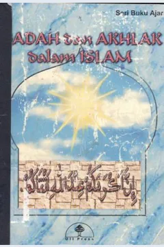 Cover Ibadah dan Akhlak dalam Islam / Sidik Tono [at.al.] ; editor, Aunur Rahim Faqih, Amir Mu'allim