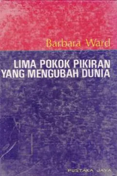 Cover Lima Pokok Pikiran Yang Mengubah Dunia, Barabar Ward / Barbara Ward: Mochtar Lubis