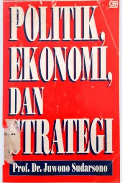 Cover Politik ekonomi dan strstegi, / Haris Munandar