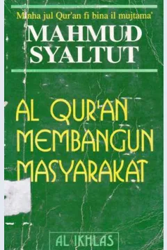 Cover Al Qur'an membangun masyarakat, Mahmud Syaltut
