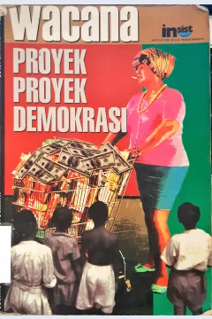 Cover Wacana proyek proyek demokrasi. :  Jurnal sosial transformatif