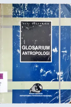 Cover Glosarium Antropologi / Penyunting Teuku Jacob
