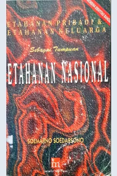 Cover Ketahanan pribadi dan ketahanan keluarga sebagai tumpuan ketahanan nasional / Sumarno Sudarsono