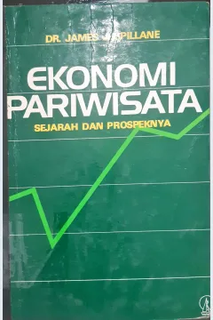 Cover Ekonomi pariwisata, Sejarah dan prospeknya, / James J. Spillane