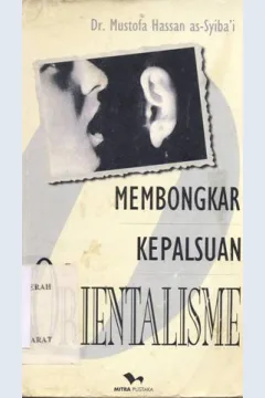 Cover Membongkar kepalsuan oreantalisme, / Hasan Musthafa Syibai