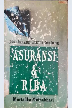 Cover Pandangan islam tentang asuransi dan riba, / Murtadha Muthahhari