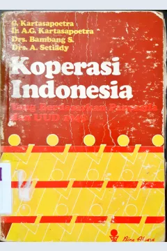 Cover Koperasi indonesia yang berlandaskan pancasila dan UUD 1945, / G. Kartasaputra