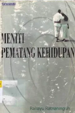 Cover Meniti pematang kehidupan / Ratnaningsih, rahayu; Editor, Agus sujarwo