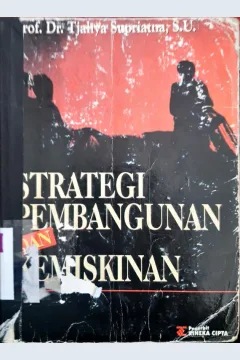 Cover Strategi pembangunan dan kemiskinan / Tjahya Supriatna