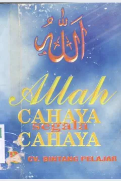 Cover Allah cahaya segala cahaya / Abdurrahman Muhammad