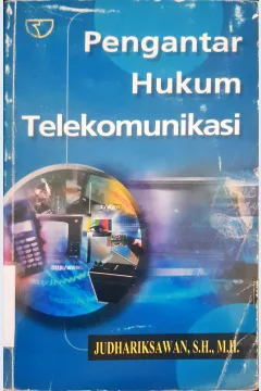 Cover Pengantar hukum telekomunikasi / Judhariksawan, SH., MH