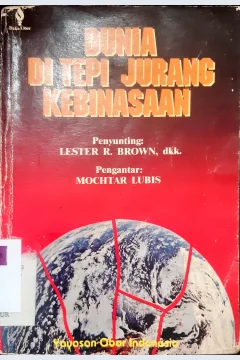 Cover Dunia di tepi jurang kebinasaan / Penerjemah, Bambang Suryobroto, S.Maimun