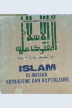 Cover Islam di antara komunisme dan kapitalisme / Muhammad Al-Ghazali ; Penerjemah, Chudri Thalib
