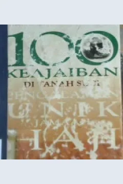 Cover Seratus keajaiban di tanah suci pengalaman unik jamaah haji / E. Syarief Nurdin