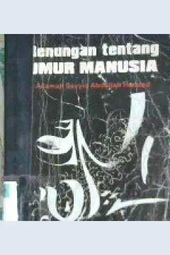 Cover Renungan tentang umur manusia, / Allamah sayyid abdullah haddad