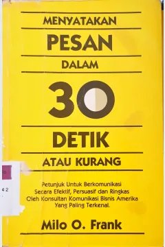 Cover Menyatakan pesan dalam 30 detik atau kurang / Milo O.Frank
