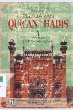Cover Pelajaran Qur'an-Hadist Madrasah Aliyah, kelas 1 / HA. Mustofa, Suyono