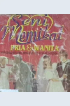 Cover Seni memikat pria dan wanita :  Seni berkenalan sambil menaksir untuk memilih jodoh / Lukas T