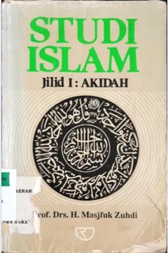 Cover Studi Islam Jilid 1 :  Akidah / Prof.Drs.H. Masjfuk Zuhdi
