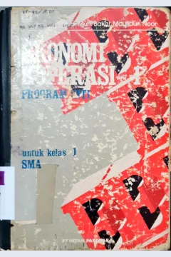 Cover Ekonomi Koperasi 1, Program Inti untuk kelas SMU / Drs. Muh. Bakat Maulidun Noor