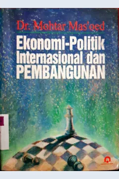 Cover Ekonomi politik internasional dan pembangunan / Dr. Mohtar Mas'ud