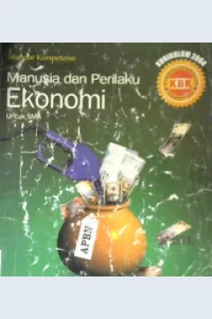 Cover Manusia dan perilaku ekonomi :  Pelajaran ekonomi untuk SMA jilid 2A / Endro Sariono, S.Pd., S.E , Drs. Slamet Subekti