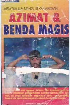Cover Mengkaji dan menguji keampuhan azimat dan benda magis / Masruri