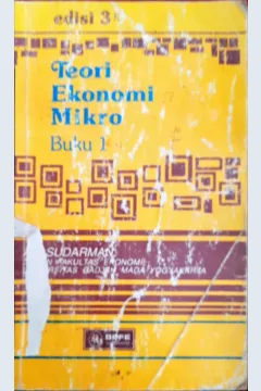 Cover Teori ekonomi mikro  Buku 1 / Drs. Ari Sudarman, M.Ec.