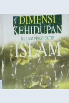 Cover Dimensi kehidupan dalam perspektif Islam / Prof. Dr. H. Said Agil Husin al Munawar, MA.