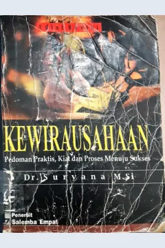 Cover Kewirausahaan :  Pedoman praktis, kiat dan proses menuju sukses / Dr. Suryana, M.Si.