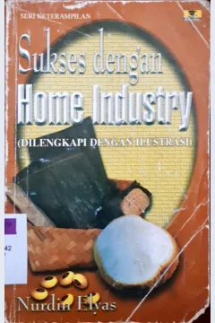 Cover Sukses dengan home industri / Nurdin Elyas