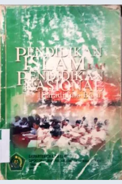 Cover Pendidikan islam dan pendidikan nasional (paradigma baru), / Muhammad Kholid Fathoni; editor, Yusuf