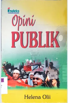 Cover Opini Publik, / Helena Olii ; Penyunting Bahasa, Lidia Evelina ; Editor Noviyanti Thedore