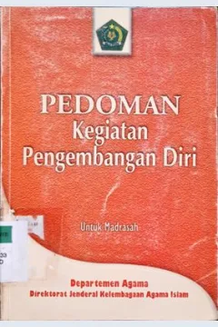 Cover Pedoman kegiatan pengembangan diri untuk madrasah / Departemen agama RI