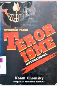 Cover Menguak tabir terorisme internasional / Noam Chomsky ; penerjemah Hamid Basyaib