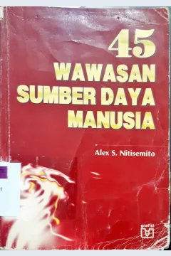Cover Empat puluh lima wawasan sumber daya manusia / Alex S Nitisemito