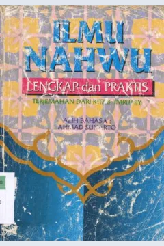 Cover Pelajaran ilmu Nahwu lengkap dan praktis, diterjemahkan dari kitab Imrithiy