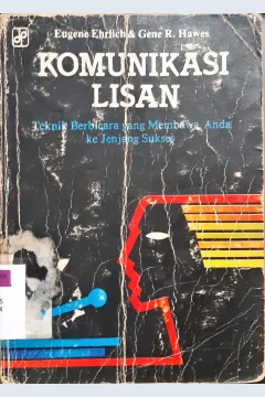 Cover Komunikasi lisan, Teknik berbicara yang membawa anda ke jenjang sukses, Eugene Enrich, Gene R. Hawes / Eugene Enrich
