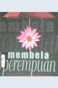 Cover Membela perempuan :  Menakar feminisme dengan nalar agama / Ali Husain Al-Hakim, et.al ; penerjemah, A. H. Jemala Gembala
