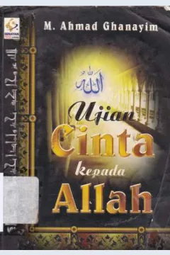 Cover Ujian cinta kepada Allah, / M. Ahmad Ghanayim